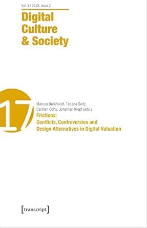 Buy Digital Culture & Society 2023: Frictions: Conflicts, Controversies ...