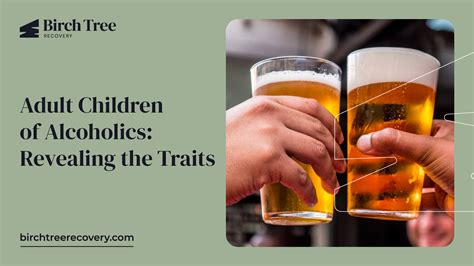 Adult Children of Alcoholics: Revealing the Traits
