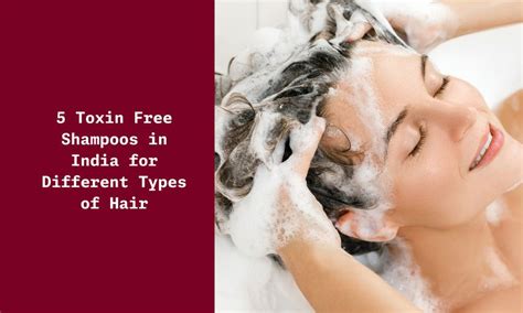 5 Toxin-Free Shampoos in India for Every Hair Type - Ningen