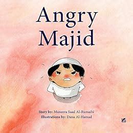 Angry Majid eBook : Muneera Saad Al-Romaihi: Amazon.in: Kindle Store