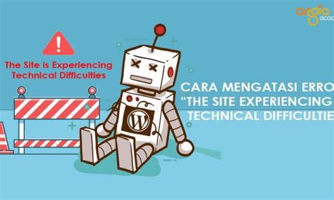 The Site Is Experiencing Technical Difficulties, bagaimana cara ...