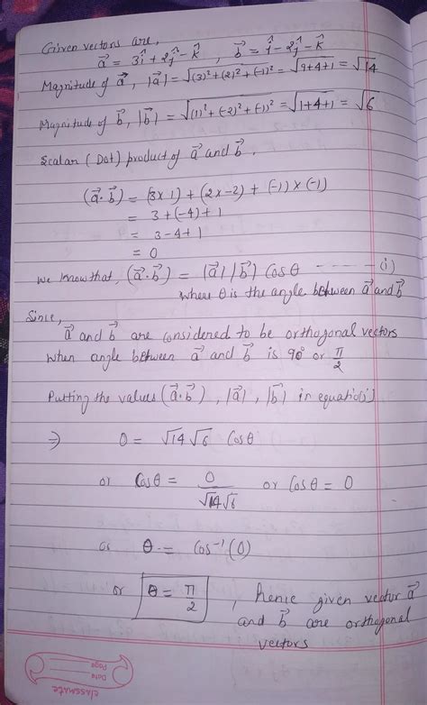 Test whether vectors →a→ = 3i + 2j -k and →b→ = i - 2j - k are ...