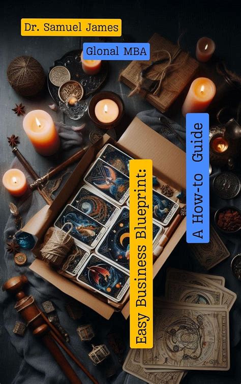 Easy Business Blueprint: A How-to Guide : Create your first Business ...
