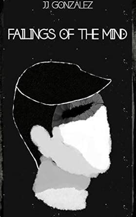 Failings of the Mind: 12 Short Horror Stories eBook : Gonzalez, J.J ...