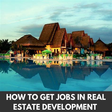 How to Get Jobs in Real Estate Development - HubPages