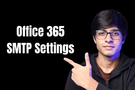 Office 365 SMTP Settings: Complete Setup Guide 2025 - Sales So