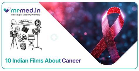 10 Must-Watch Indian Films That Explore Cancer Stories