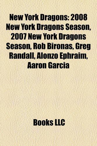 New York Dragons: 2008 New York Dragons Season, 2007 New York Dragons ...