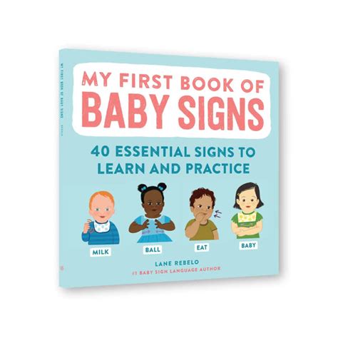 My First Book Of Baby Signs: 40 Essential Signs To Learn And Practice â ...
