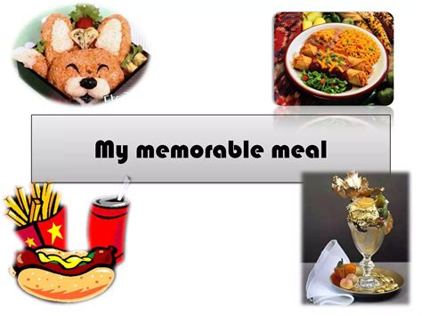My memorable meal | PPTX