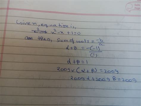 If alpha and beta are the roots of the equation x^2-x+1=0, then ...