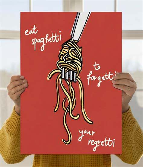 Eat Spaghetti Forgetti Regretti Poster | Funny Food Art | Everanta