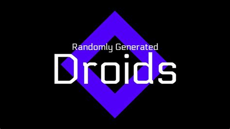 Image result for Random Generated Driods