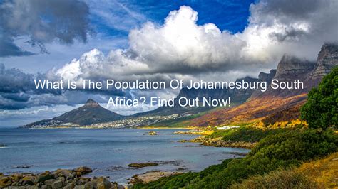 What Is The Population Of Johannesburg South Africa? Find Out Now! March 2026 - Aswica.Co.Za
