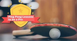 Image result for Ping Pong Lessons near me