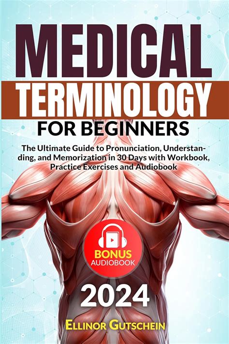 Medical terminology for beginners: Mastering Medical Terminology: The ...