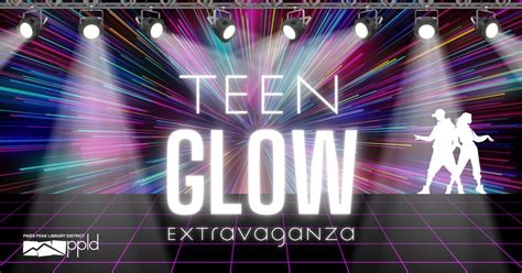 Teen Glow Extravavanza, 5550 N Union Blvd, Colorado Springs, CO 80918 ...