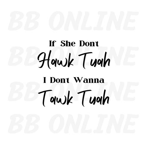 Buy Hawk Tuah Svg, Hawk Tuah T Shirt Digital Download, Spit on That ...