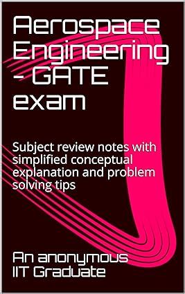 Aerospace Engineering - GATE exam: Subject review notes with simplified ...
