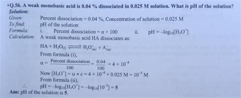 a weak acid monobasic acids as 0.04% dissociation in a 0.025M solution ...