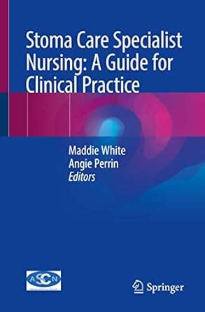 Buy Stoma Care Specialist Nursing: A Guide for Clinical Practice Book ...