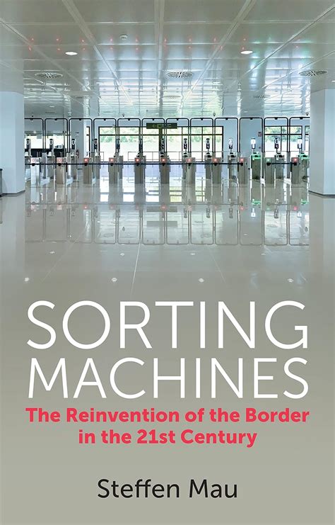 Buy Sorting Machines - The Reinvention of the Border in the 21st ...