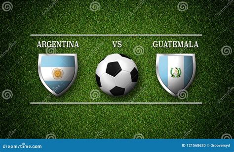 Football Match Schedule, Argentina Vs Guatemala, Flags of Countries and ...