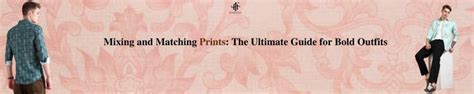 Mixing and Matching Prints: The Ultimate Guide for Bold Outfits