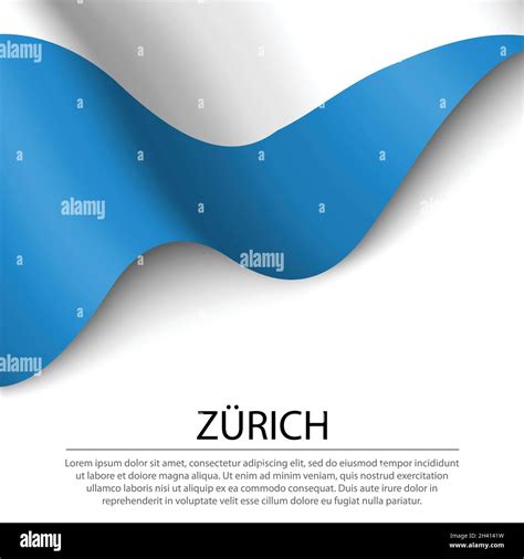 Waving flag of Zurich is a canton of Switzerland on white background. Banner or ribbon vector ...