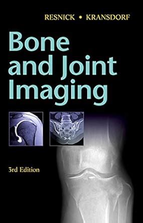 Bone and Joint Imaging eBook : Resnick, Donald L., Kransdorf, Mark J ...