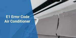 Image result for E1 Error Code Air Conditioner