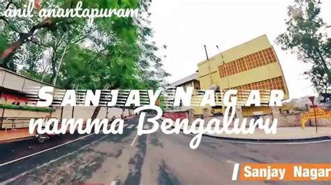 Sanjay Nagar, Bangalore – Locality Guide
