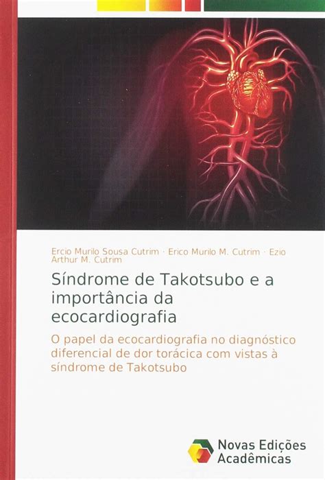 Buy Síndrome de Takotsubo e a importância da ecocardiografia: O papel ...