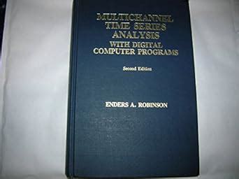 Buy Multichannel Time Series Analysis With Digital Computer Programs ...