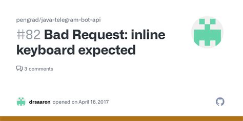Bad Request: inline keyboard expected · Issue #82 · pengrad/java ...