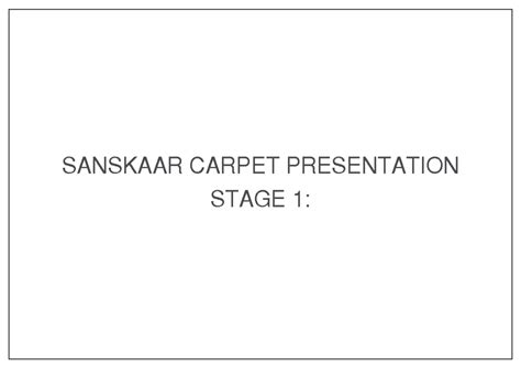 Sanskaar Furnishings Presentation- Stage 1 - SANSKAAR CARPET ...