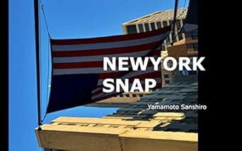 NEWYORK SNAP (Japanese Edition) eBook : Yamamoto Sanshiro: Amazon.in ...