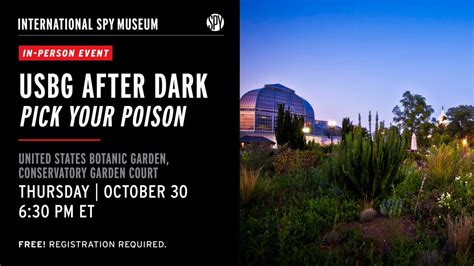 US Botanic Garden After Dark: Pick Your Poison, United States Botanic ...