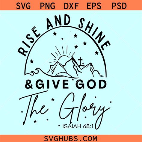 Rise and Shine Give God Glory SVG, Rise and Shine svg, Christian shirt ...