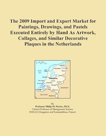The 2009 Import and Export Market for Paintings, Drawings, and Pastels ...
