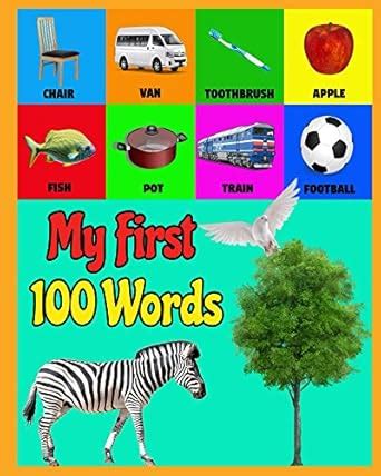 My First 100 Words Book: Simple First Words (Children's Picture Book ...