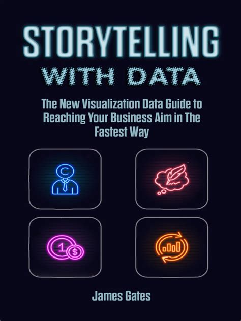 Storytelling With Data - The New Visualization Data Guide To Reaching Your Business Aim in The ...