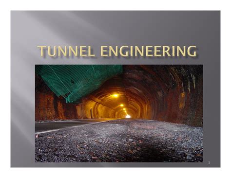 Tunnel Engg PPT - Tunnels & their Classification Selection of tunnel ...