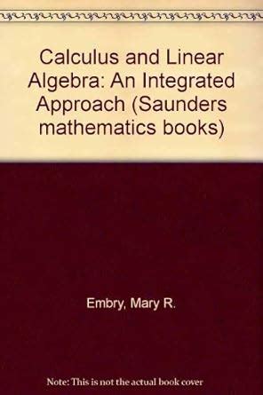 Buy Calculus and Linear Algebra: An Integrated Approach Book Online at ...