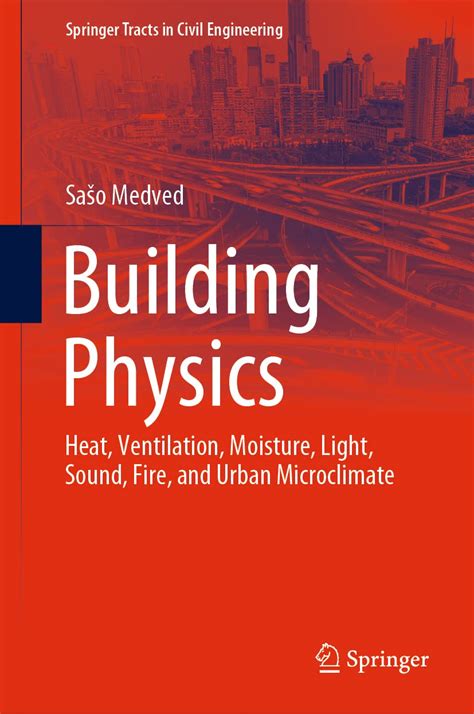 Buy Building Physics: Heat, Ventilation, Moisture, Light, Sound, Fire ...