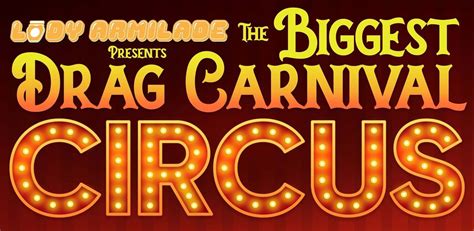 The Biggest Drag Carnival Circus, The PumpHouse Theatre, Auckland, 30 ...