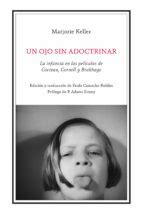 UN OJO SIN ADOCTRINAR: LA INFANCIA EN LAS PELICULAS DE COCTEAU, CORNELL ...