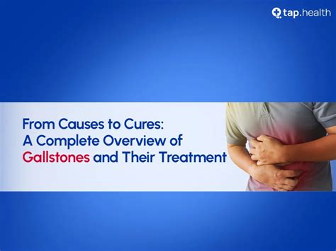 पित्ताशय में पथरी के कारण और उपचार: जानें पूरी जानकारी