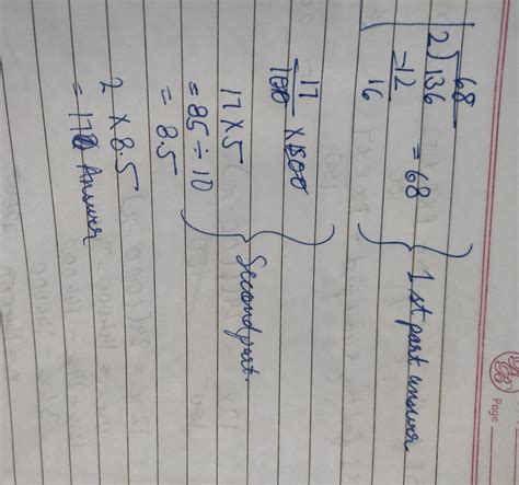 136 ÷ 2 2 ×?= 17% of 500 ÷ 10 - Brainly.in