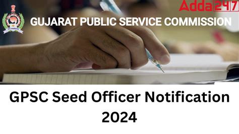 GPSC Seed Officer Notification 2024 Out, Eligibility, Application Form